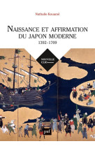 Naissance et affirmation du japon moderne, 1392-1709