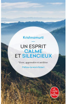 Un esprit calme et silencieux - vivre, apprendre et mediter