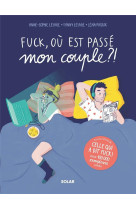 Fuck, ou est passe mon couple