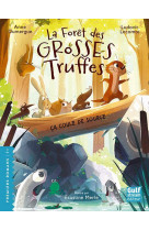 La foret des grosses truffes t02 ca coule de source