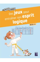 Des jeux pour entrainer son esprit logique 8-10 ans