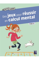 Des jeux pour reussir en calcul mental 7-9 ans