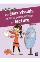 Des jeux visuels pour se perfectionner en lecture - 8-10 ans