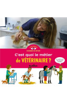 C-est quoi, le metier de veterinaire ?