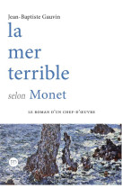 La mer terrible selon monet