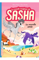 Le monde magique de sasha t03 une nouvelle amie