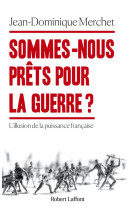 Sommes-nous prets pour la guerre ?