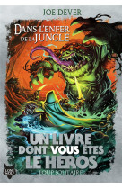 Loup solitaire t08 dans l-enfer de la jungle