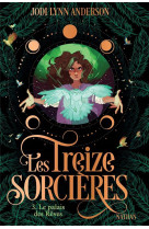 Les treize sorcieres t03 le palais des reves