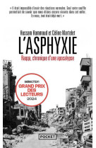 L'asphyxie - raqqa, chronique d'une apocalypse