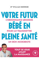 Votre futur bebe en pleine sante