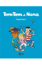 Tom tom et nana t22 superstars