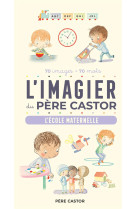 L-imagier du pere castor - l-ecole maternelle