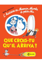 Moomin - que crois tu qu-il arrivera? 6 ans