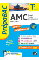 Prepabac amc (anglais monde contemporain) tle generale (specialite) - bac 2024