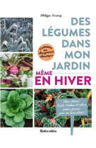 Des legumes dans mon jardin, meme en hiver !