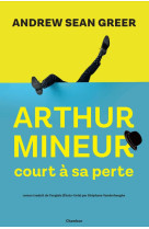 Arthur mineur court a sa perte