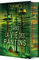 Dans la vie des pantins (relié collector)