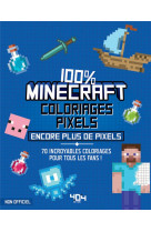 Coloriages pixels 100% minecraft encore plus de pixels !