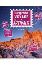 Tout pour préparer son voyage en australie