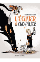 L-ecuyer & son chevalier t01