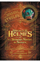 Sherlock holmes et les demons marins du sussex