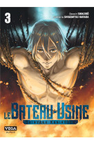 Le bateau-usine - tome 3