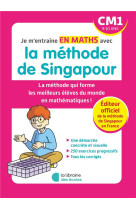 Je m'entraîne en maths avec la méthode de singapour - cm1