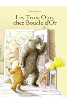 Les trois ours chez boucle d-or