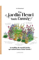 Un jardin fleuri toute l'année