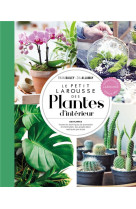 Le petit larousse des plantes d-interieur