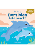 Dors bien, bebe dauphin