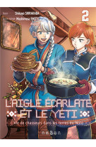 L'aigle écarlate et le yéti t02