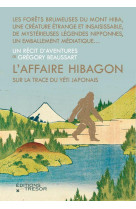 L-affaire hibagon sur la trace du yeti japonais