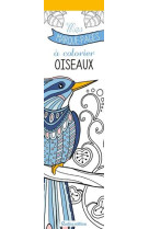 Mes marque-pages a colorier : oiseaux