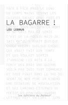 La bagarre !