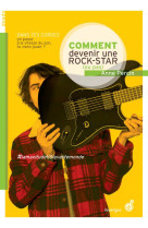 Comment devenir une rock star (ou pas) - ne