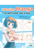 L'atelier manga : ta méthode pas à pas