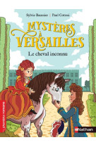 Mystères à versailles - le cheval inconnu