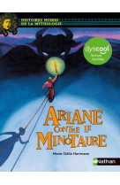 Ariane contre le minotaure - dyscool lectur e facile