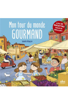 Mon tour du monde gourmand