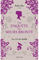 Une enquete des soeurs bronte t02 les os du diable