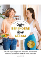 Cuisine ig bas avec bérengère, bouge avec alexia