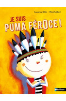 Je suis puma feroce !