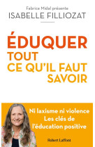 Eduquer - tout ce qu-il faut savoir