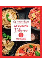 La cuisine italienne - la dolce vita en 60 recettes