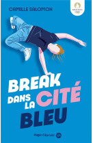 Break dans la cité bleu