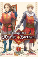 Chroniques de la mariée de bretagne - tome 1