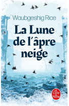 La lune de l'âpre neige