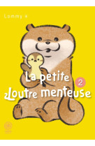 La petite loutre menteuse t02